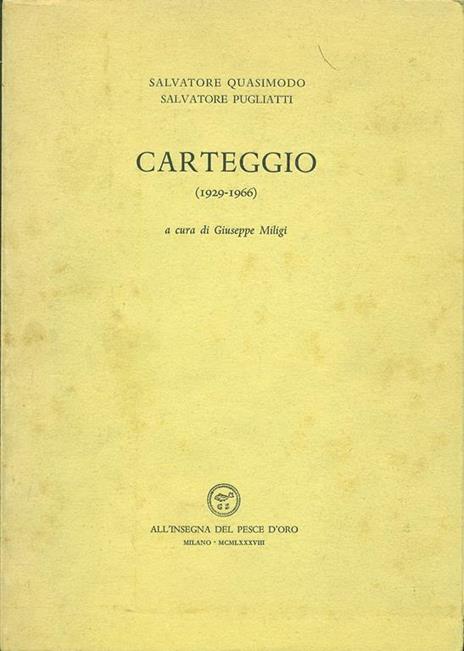 Carteggio (1929-1966) - Salvatore Quasimodo,Salvatore Pugliatti - 2