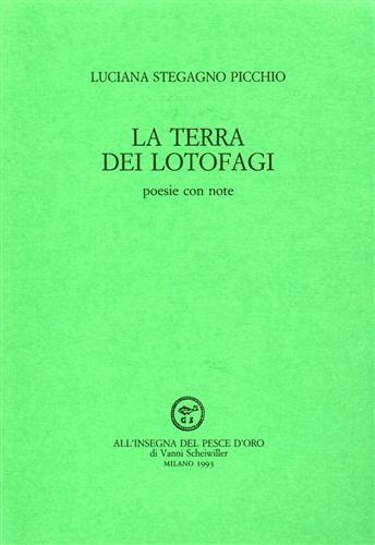 La terra dei lotofagi. Poesie con note - Luciana Stegagno Picchio - copertina