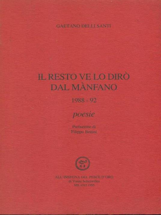 Il resto ve lo dirò dal mànfano (1988-92) - Gaetano Delli Santi - copertina