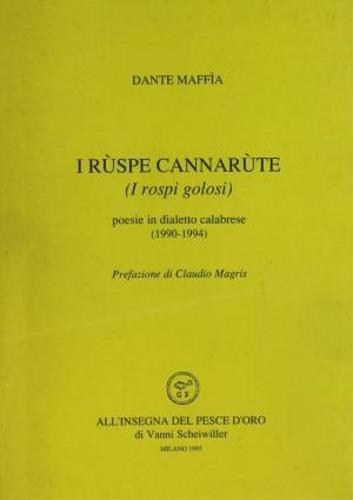 I rùspe cannarùte (I rospi golosi). Poesie in dialetto calabrese - Dante Maffia - copertina