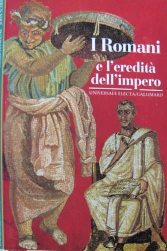 I romani e l'eredità dell'impero - Roger Hanoune,John Scheid - copertina