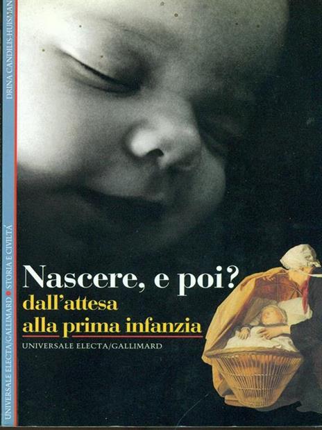 Nascere, e poi? Dall'attesa alla prima infanzia - Drina Candilis Huisman - copertina