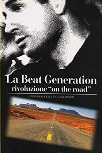 La beat generation. Rivoluzione «On the road» - copertina