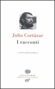 Libro I racconti Julio Cortázar