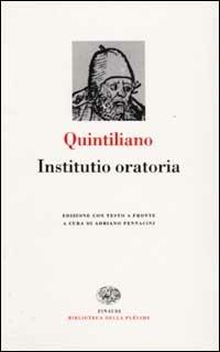 Istituzioni oratorie. Testo latino a fronte - M. Fabio Quintiliano - copertina