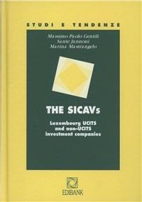 The Sicavs. Luxembourg UCITS and non-UCITS investment companies - Massimo P. Gentili,Sante Jannoni,Marina Mastrangelo - copertina