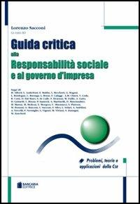Guida critica alla responsabilità sociale e al governo d'impresa. Problemi, teorie e applicazioni della CSR - copertina