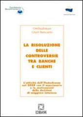 La risoluzione delle controversie tra banche e clienti - copertina