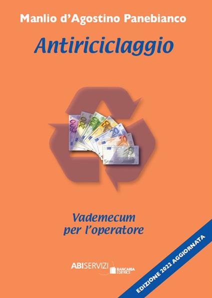 Antiriciclaggio. Vademecum per l'operatore - Manlio D'Agostino Panebianco - copertina