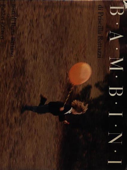 Bambini - Priscilla Rattazzi,Ilaria Rattazzi - copertina