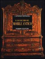 Il grande libro del mobile antico