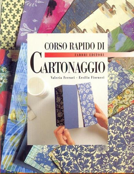 Corso rapido di cartonaggio - Valeria Ferrari,Ersilia Fiorucci - 3