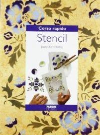 Corso rapido di stencil - Jocelyn Kerr Holding - copertina