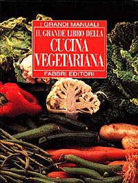 Il grande libro della cucina vegetariana - copertina