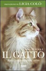 Il gatto. Razze, comportamento, salute