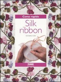 Silk Ribbon - Donatella Ciotti - copertina