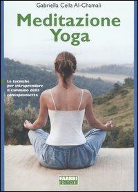 Meditazione e yoga - Gabriella Cella Al-Chamali - copertina