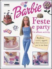 Barbie. Feste e party. Un album activity - copertina