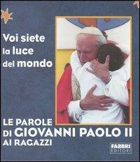 Le parole di Giovanni Paolo II ai ragazzi - Giovanni Paolo II - copertina