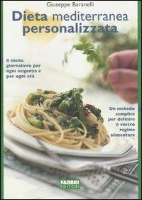Dieta mediterranea personalizzata - Giuseppe Baranelli - copertina