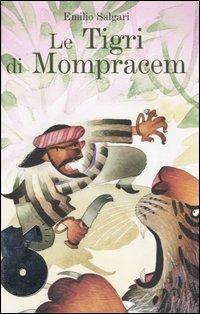Le tigri di Mompracem. Con 2 CD Audio - Emilio Salgari - copertina