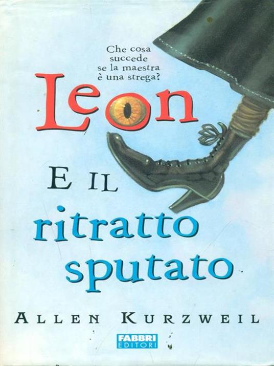 Leon e il ritratto sputato - Allen Kurzweil - 2