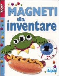 Magneti da inventare. Con gadget - copertina