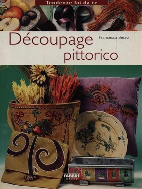 Découpage pittorico - Francesca Besso - 5