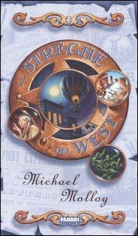 Le streghe del West - Michael Molloy - copertina