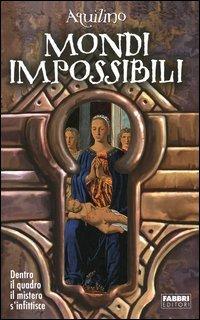 Mondi impossibili - Aquilino - copertina