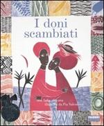 I doni scambiati. Ediz. illustrata. Con CD Audio