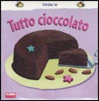 Tutto cioccolato - Christophe Faveau - copertina