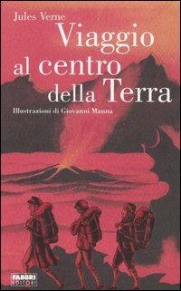 Viaggio al centro della terra. Ediz. illustrata - Jules Verne - copertina