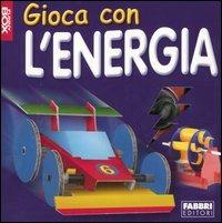 Gioca con l'energia. Con gadget - Gordon Volke - copertina