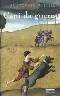 Cani da guerra - Christopher Russell - copertina