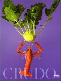 Crudo - Lyndsay Mikanowski,Patrick Mikanowski,Grant Symon - copertina