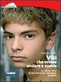 Viki che voleva andare a scuola - Fabrizio Gatti - copertina