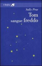 Tom sangue freddo