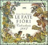 Le fate dei fiori. Calendario 2007 - Cicely M. Barker - copertina