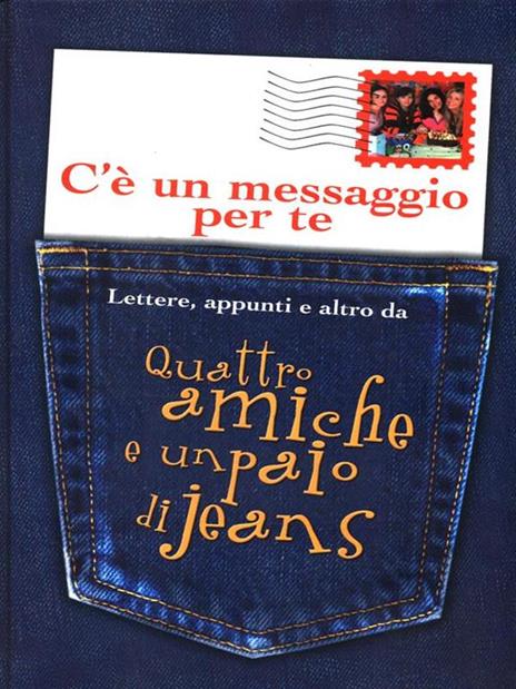 C'è un messaggio per te. Lettere, appunti e altro da Quattro amiche e un paio di jeans - Ann Brashares - copertina