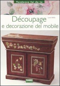 Découpage e decorazione del mobile - Lara Vella - 6