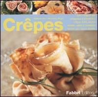 Crêpes. Tutti i segreti per preparare e presentare crêpes dolci, salate, fredde, calde o flambées, farcite con ripieni diversi - Nicoletta Negri,Nathalie Aru - copertina