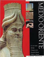 Antiche civiltà. Medio Oriente - Massimo Botto,Walter Carpi,Massimo Vidale - copertina