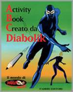 Activity Book Creato da Diabolik