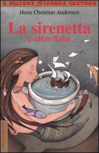 La sirenetta e altre fiabe - Hans Christian Andersen - copertina