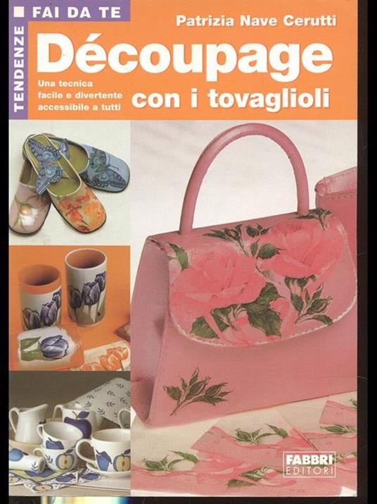 Découpage con i tovaglioli - Patrizia Nave Cerutti - 2