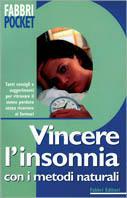 Come guarire l'insonnia con i metodi naturali
