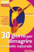 30 giorni per dimagrire in modo naturale