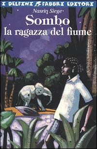 Sombo, la ragazza del fiume - Nasrin Siege - copertina