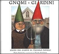 Gnomi e giardini. Guida sul campo al piccolo popolo - Nigel Suckling - copertina